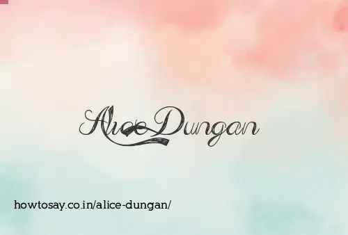 Alice Dungan