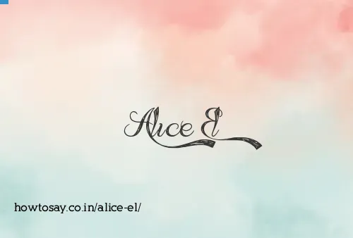 Alice El