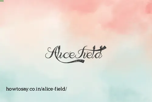 Alice Field