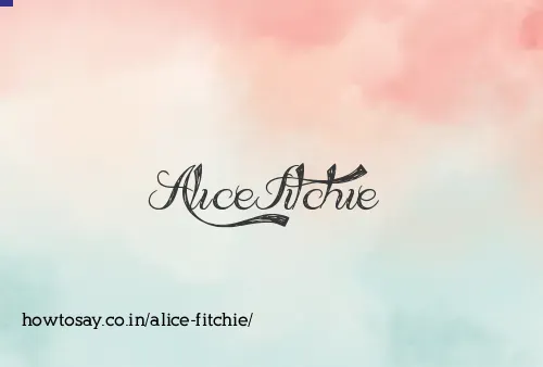 Alice Fitchie