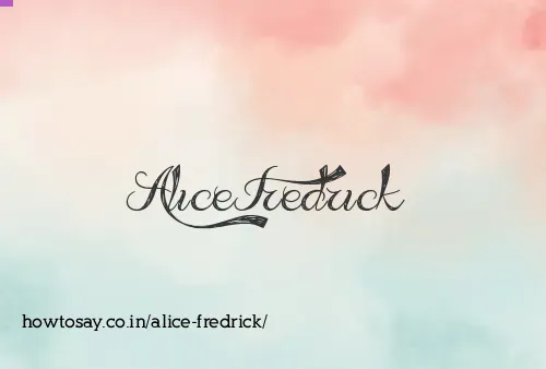 Alice Fredrick