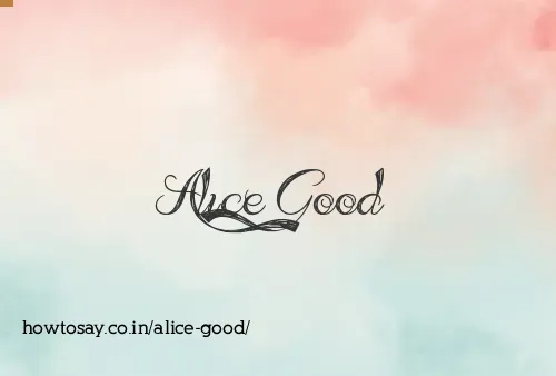 Alice Good