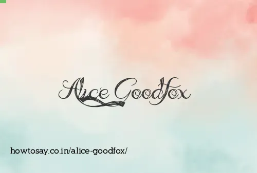 Alice Goodfox