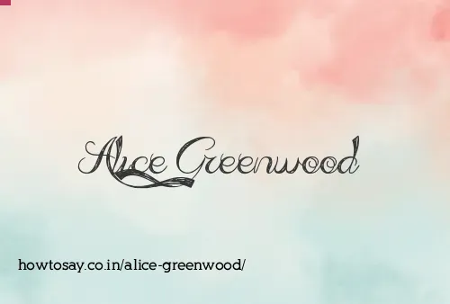 Alice Greenwood