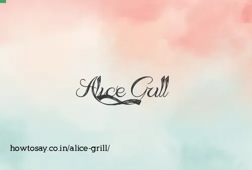 Alice Grill