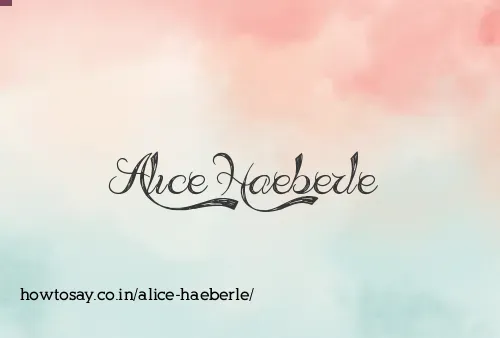 Alice Haeberle