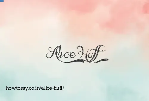 Alice Huff