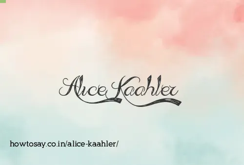 Alice Kaahler