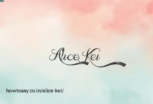 Alice Kei