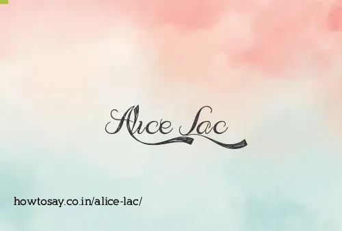 Alice Lac