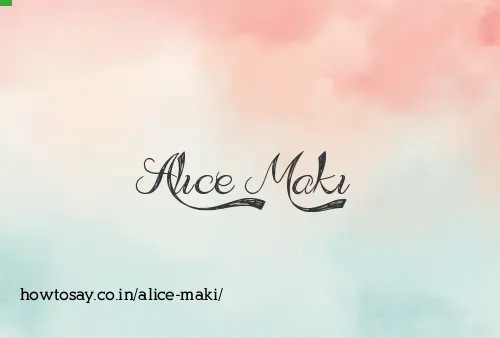 Alice Maki