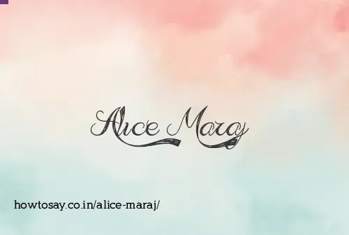 Alice Maraj
