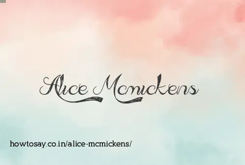 Alice Mcmickens