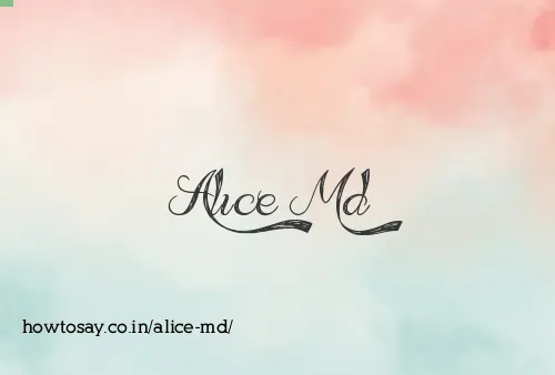 Alice Md