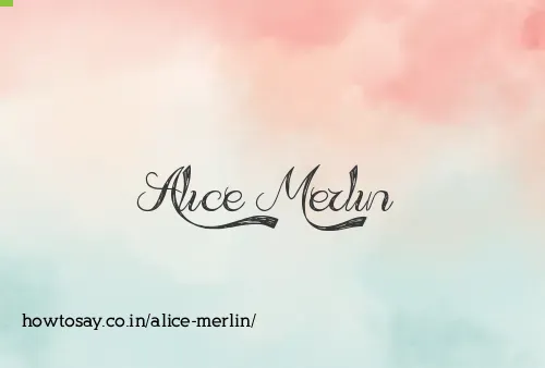 Alice Merlin