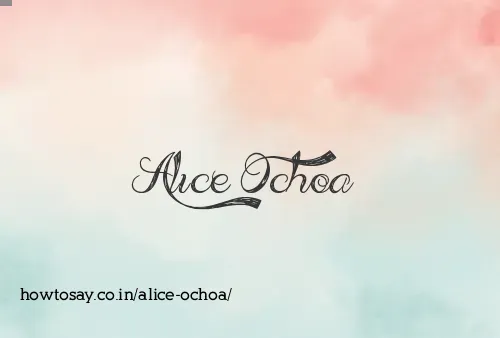 Alice Ochoa