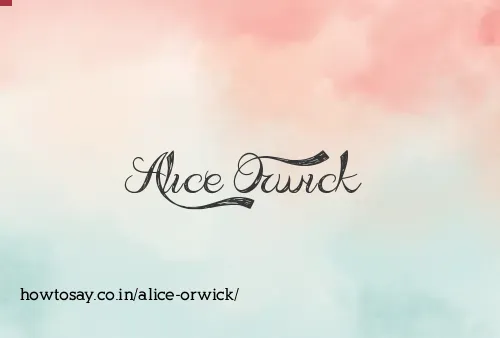 Alice Orwick