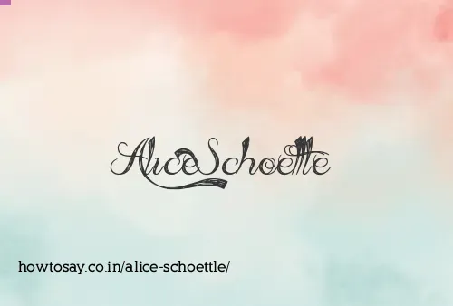 Alice Schoettle
