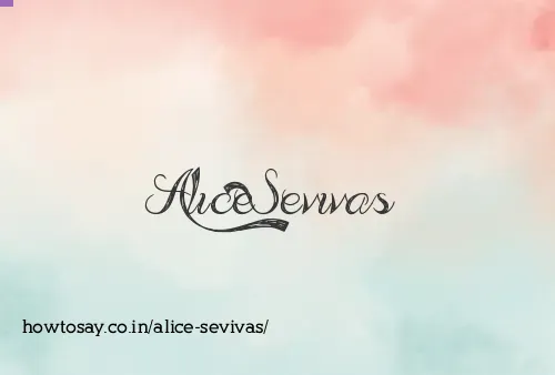 Alice Sevivas