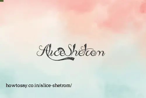 Alice Shetrom