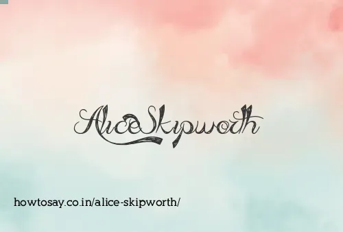 Alice Skipworth