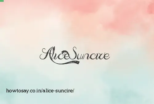 Alice Suncire