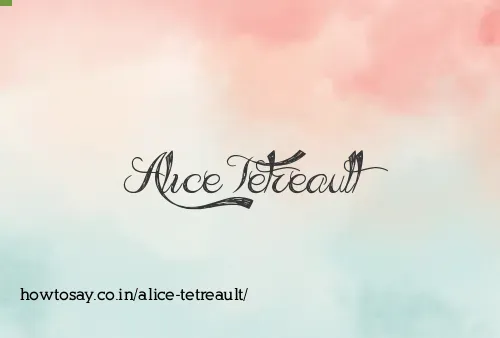 Alice Tetreault