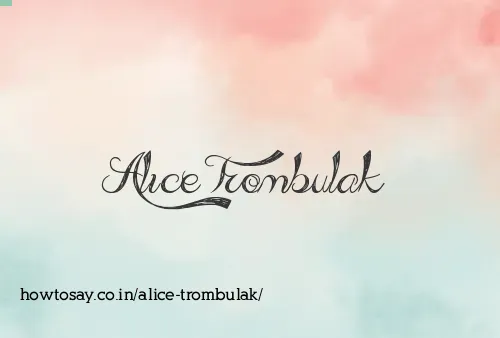 Alice Trombulak