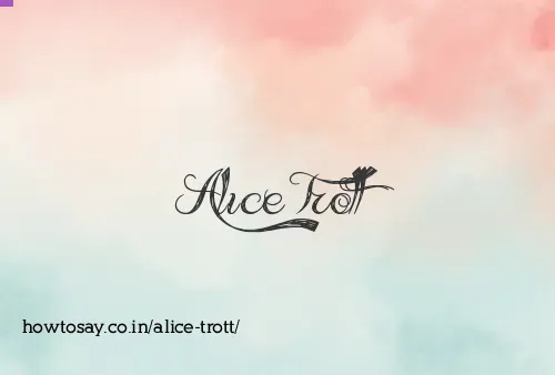 Alice Trott
