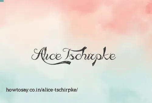 Alice Tschirpke
