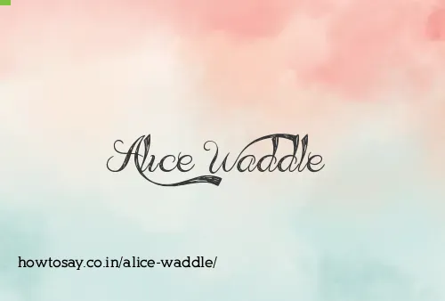 Alice Waddle