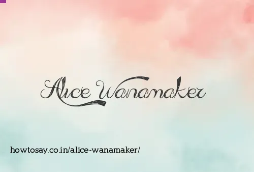 Alice Wanamaker