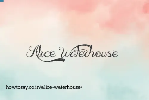 Alice Waterhouse