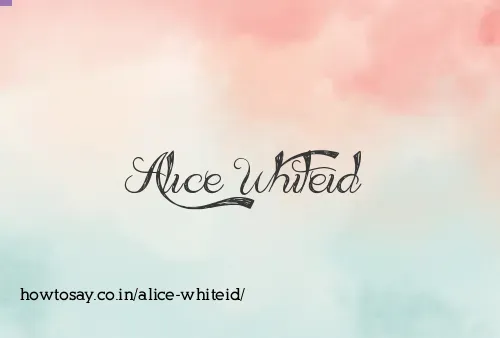 Alice Whiteid