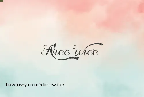 Alice Wice