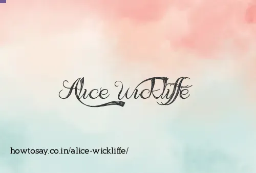 Alice Wickliffe