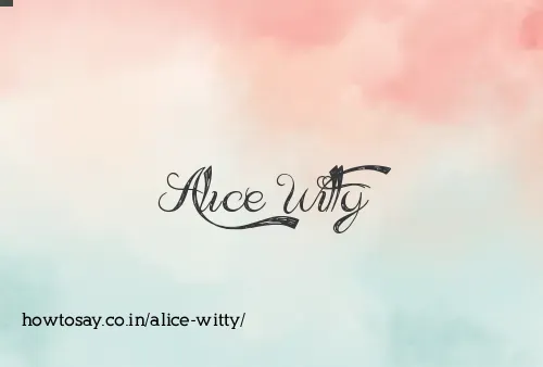 Alice Witty