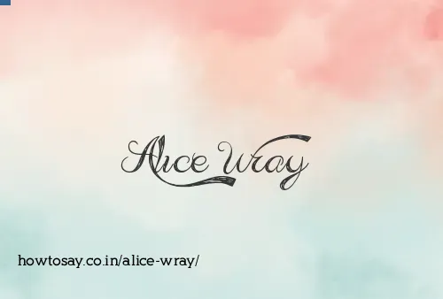 Alice Wray