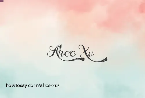 Alice Xu