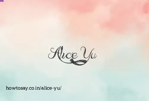 Alice Yu
