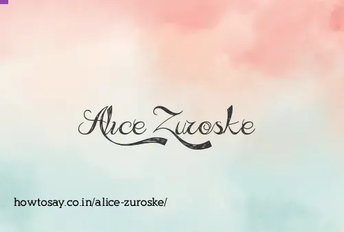 Alice Zuroske