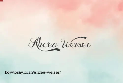 Alicea Weiser
