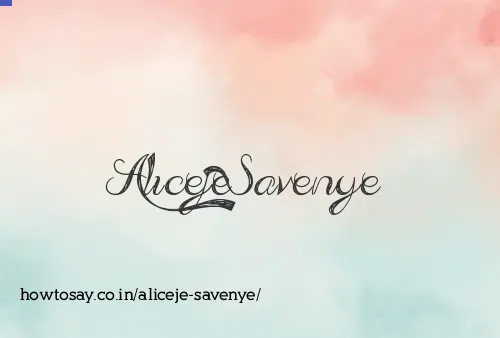 Aliceje Savenye