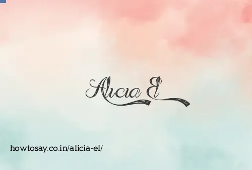Alicia El
