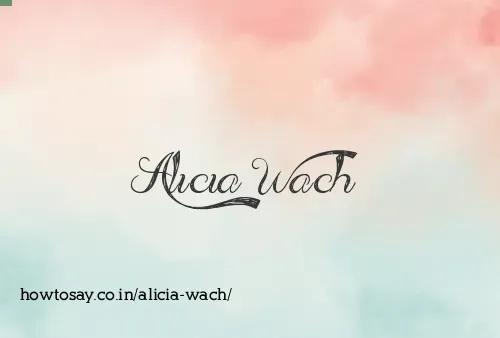 Alicia Wach