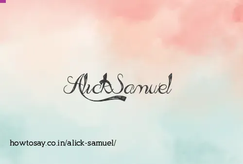 Alick Samuel