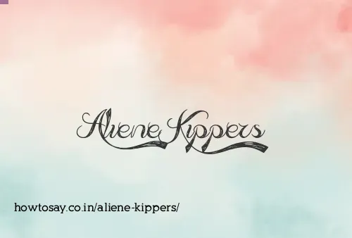 Aliene Kippers