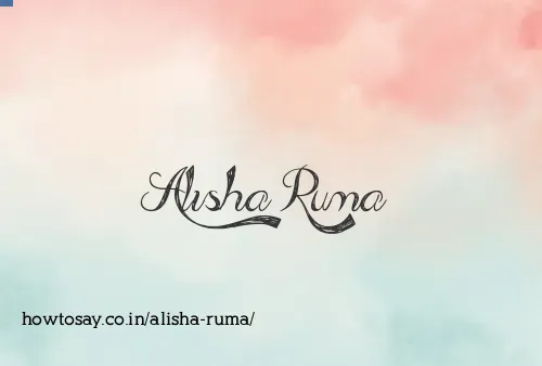 Alisha Ruma