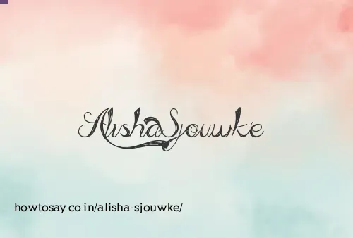 Alisha Sjouwke