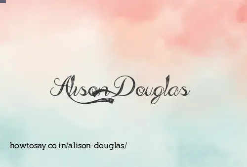 Alison Douglas